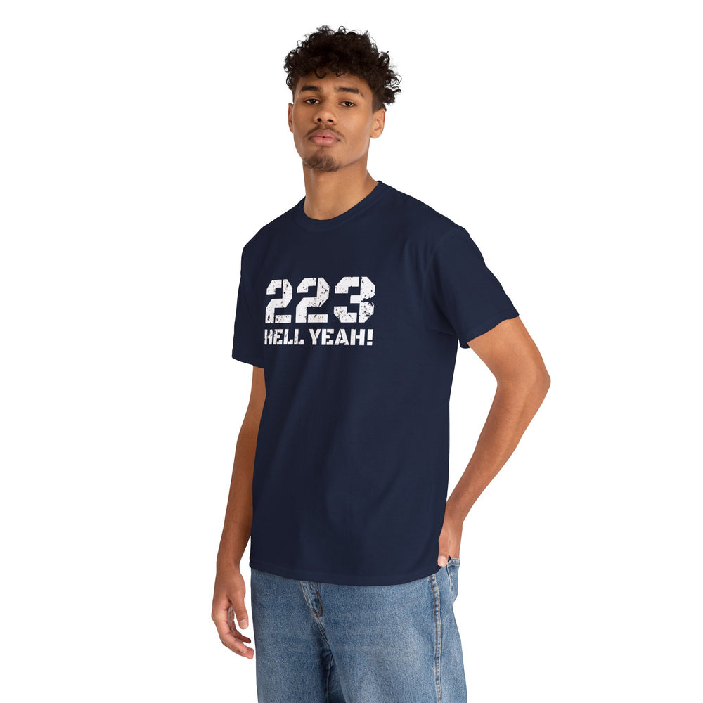 223 HELL YEAH! T SHIRT