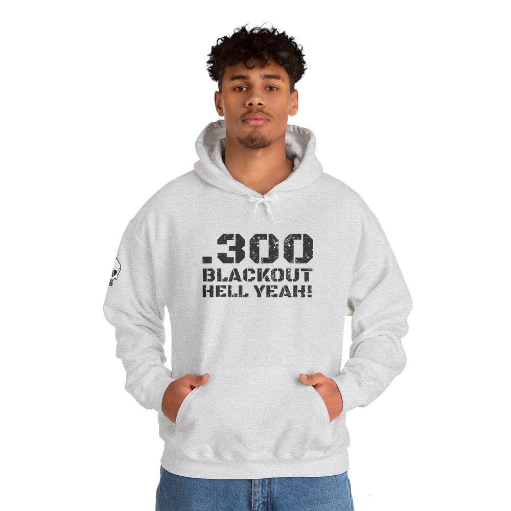 .300 BLACKOUT HELL YEAH! HOODIE