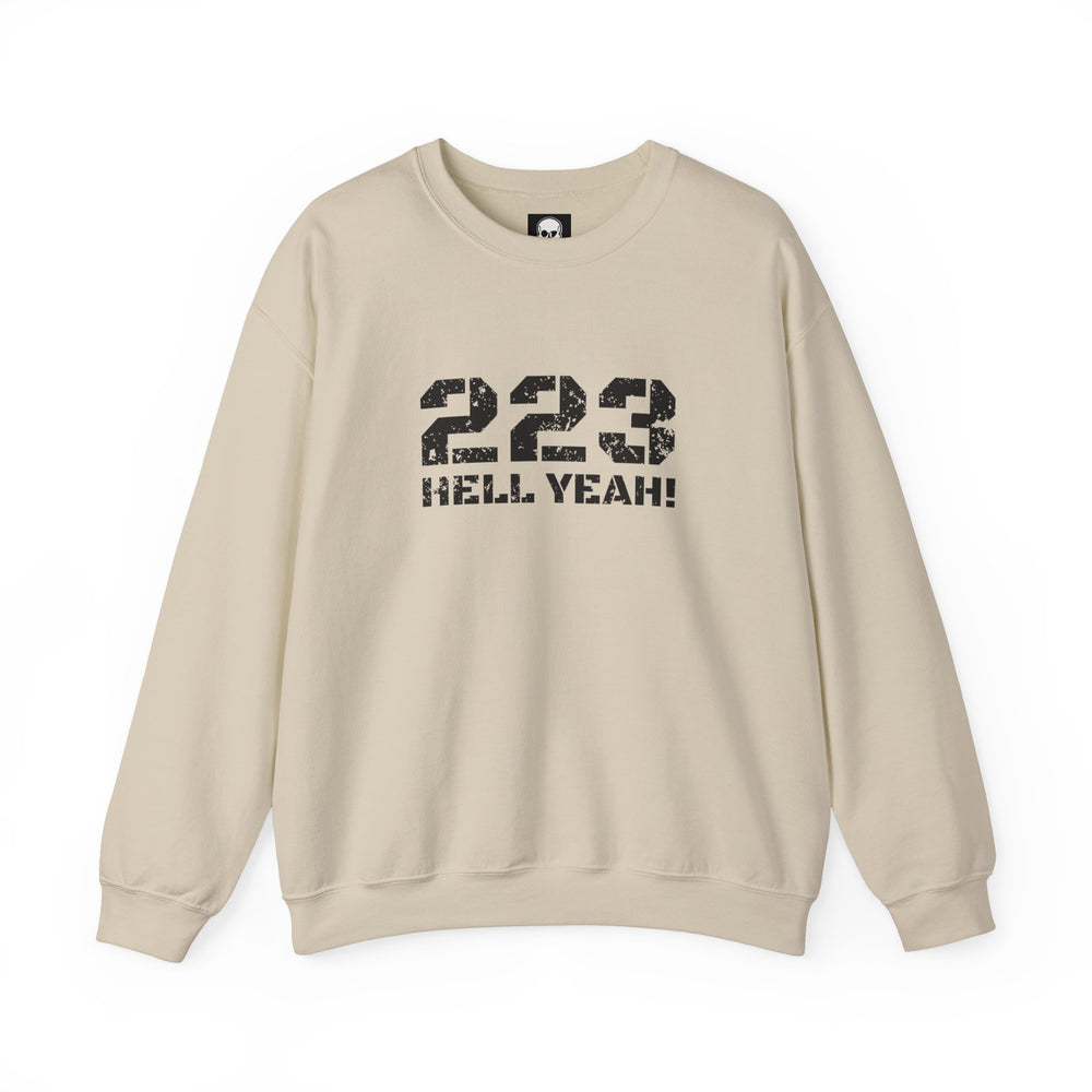 223 HELL YEAH! SWEATSHIRT