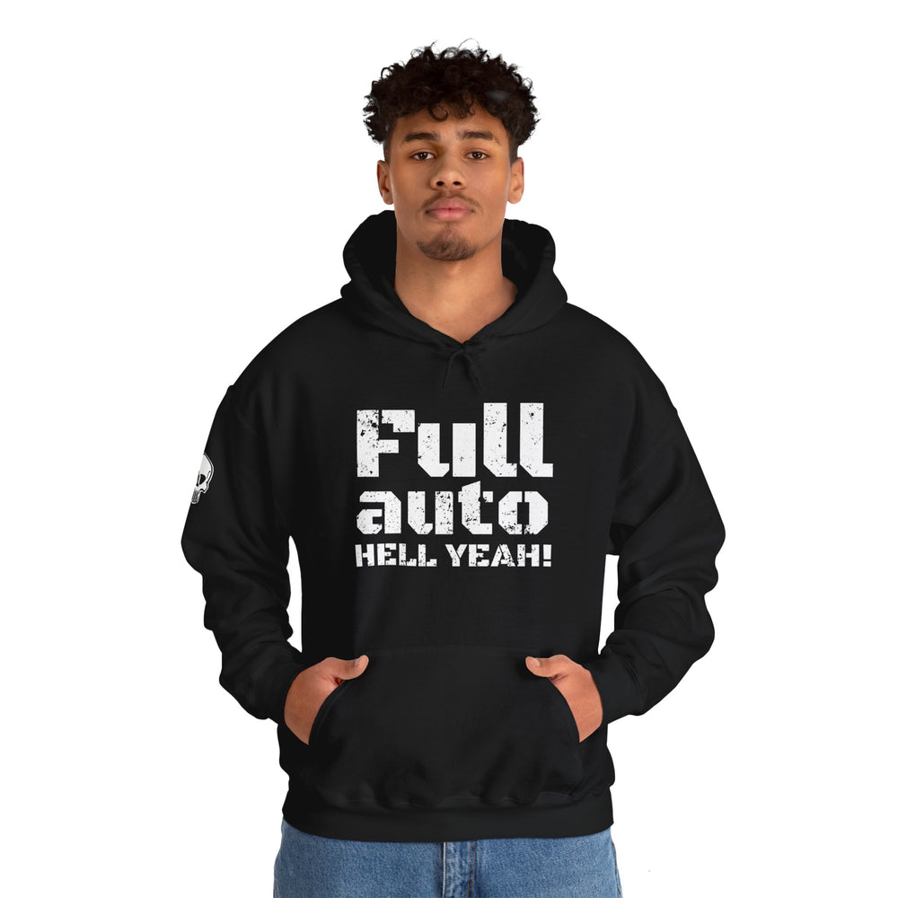 FULL AUTO HELL YEAH! HOODIE