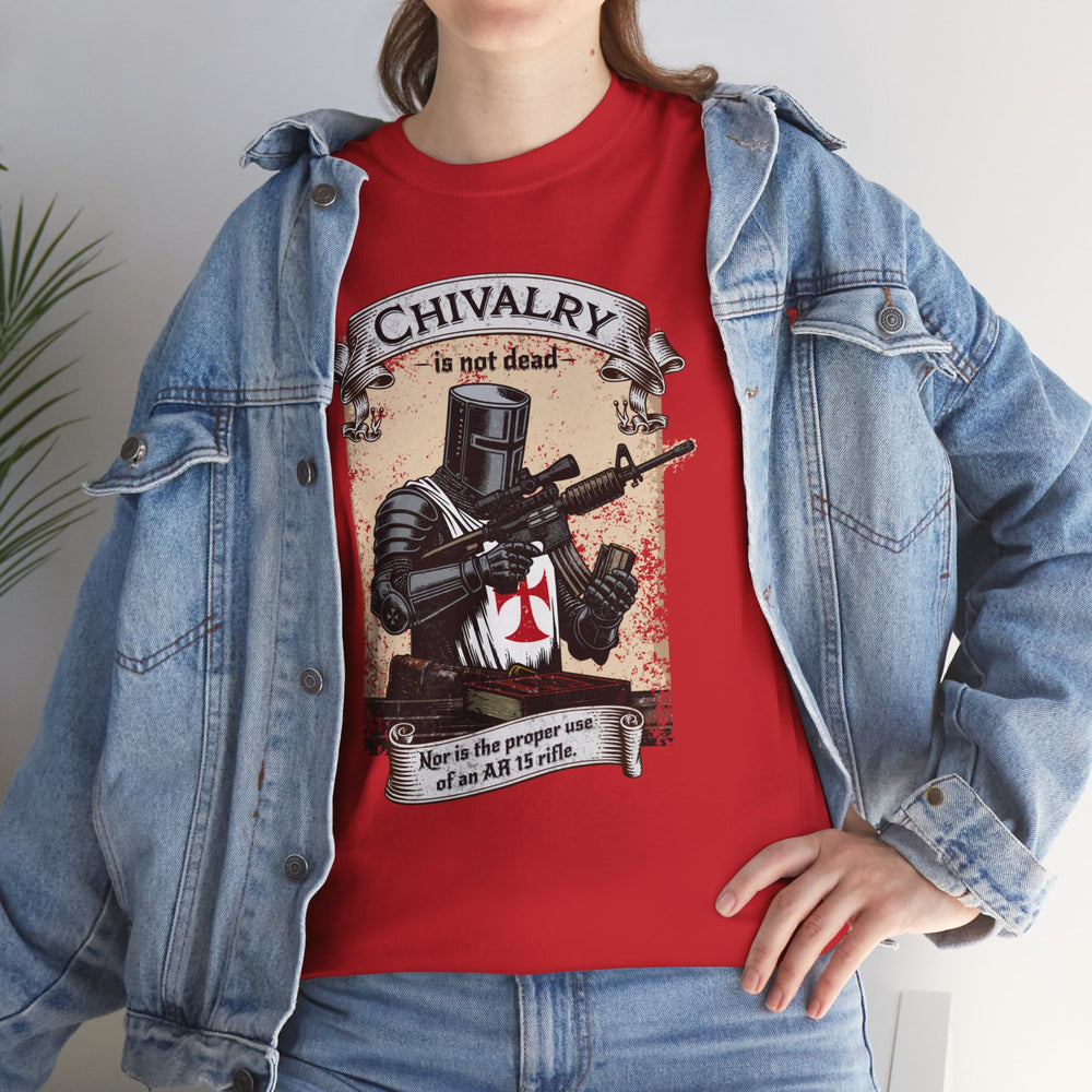 CHIVALRY IS NOT DEAD T SHIRT