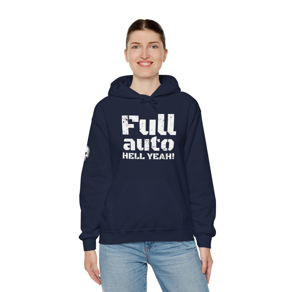 FULL AUTO HELL YEAH! HOODIE