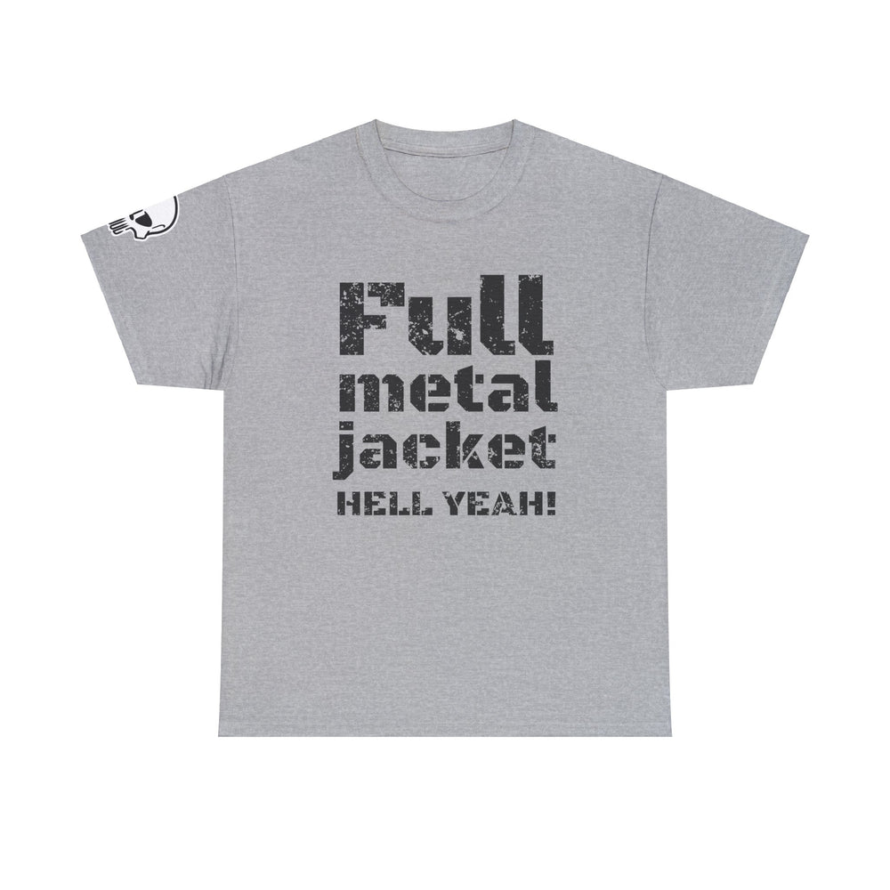 FULL METAL JACKET HELL YEAH! T SHIRT