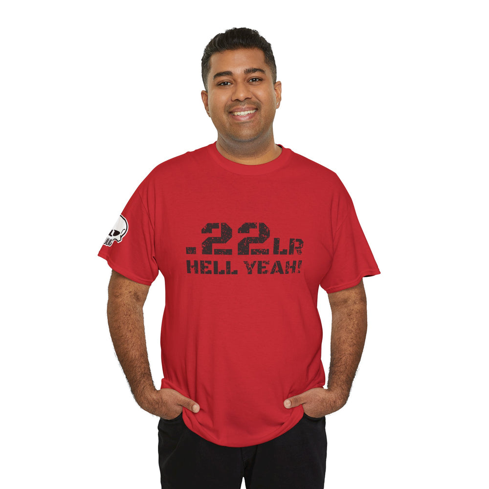 .22LR HELL YEAH! T SHIRT