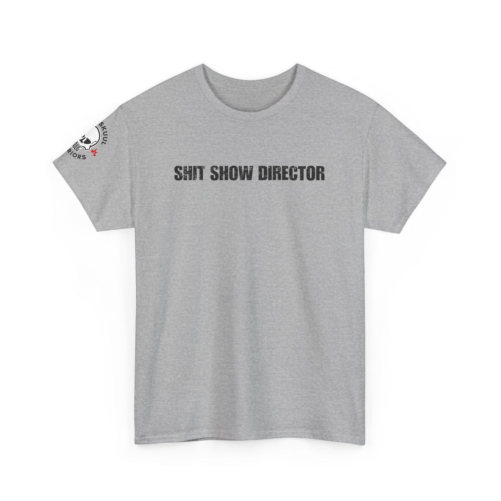SHIT SHOW DIRECTOR T SHIRT