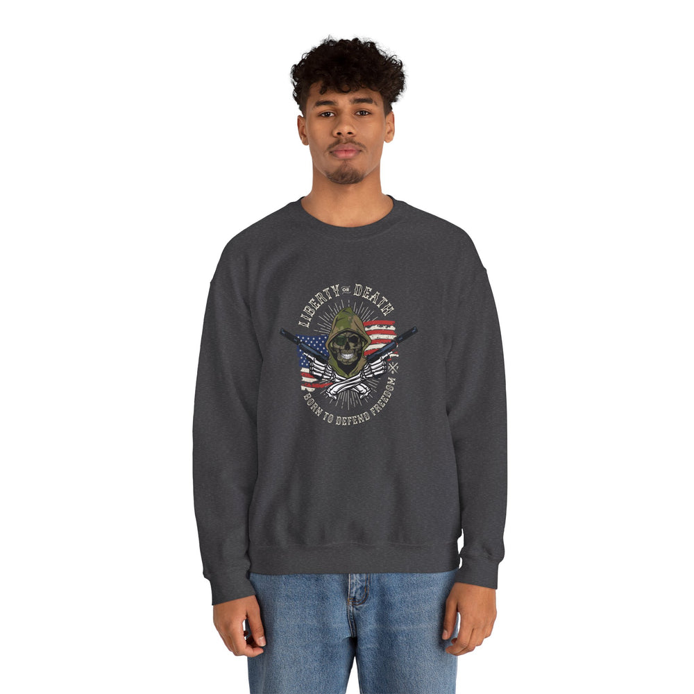 LIBERTY OR DEATH SWEATSHIRT