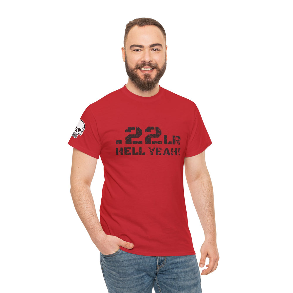 .22LR HELL YEAH! T SHIRT