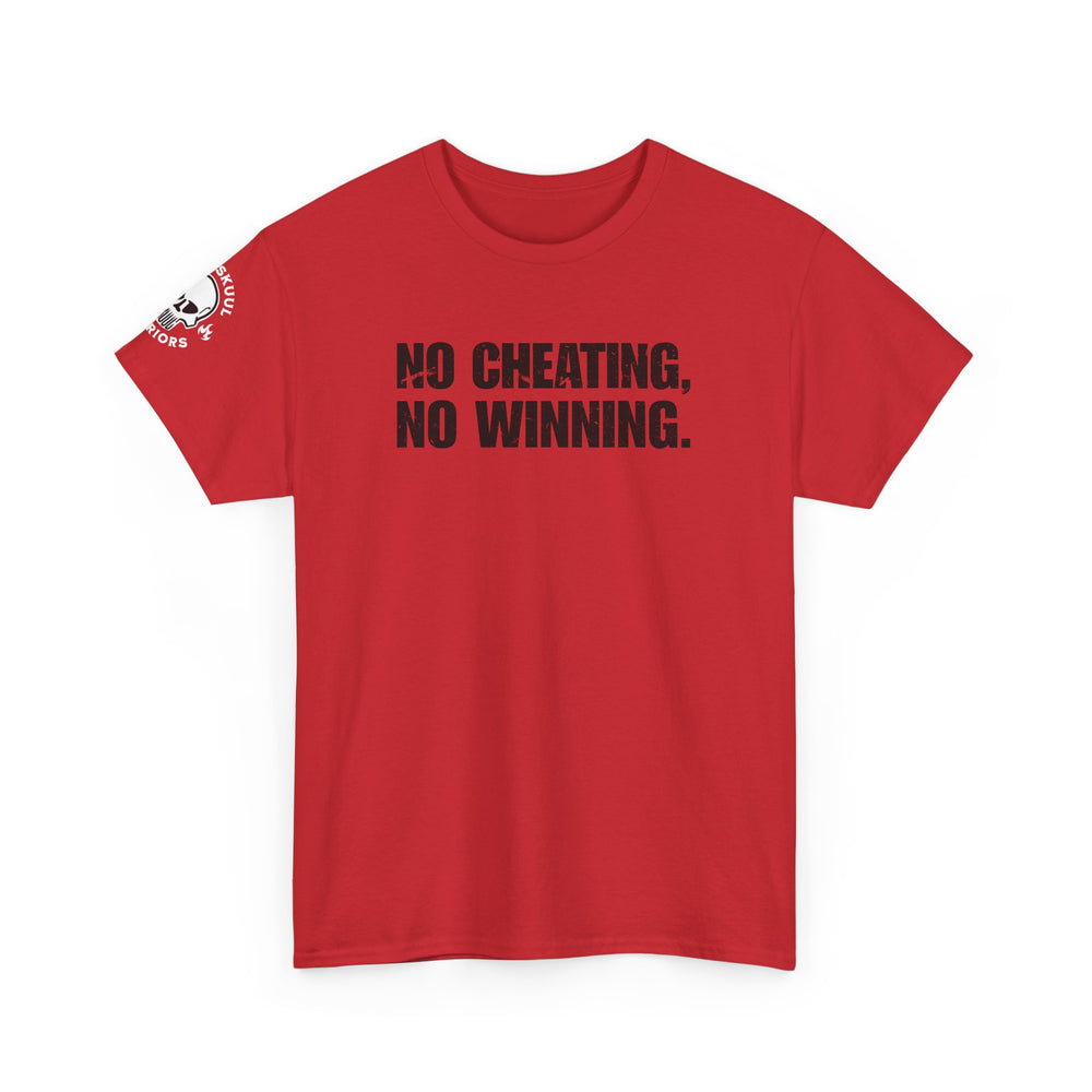 NO CHEATING NO WINNING T SHIRT