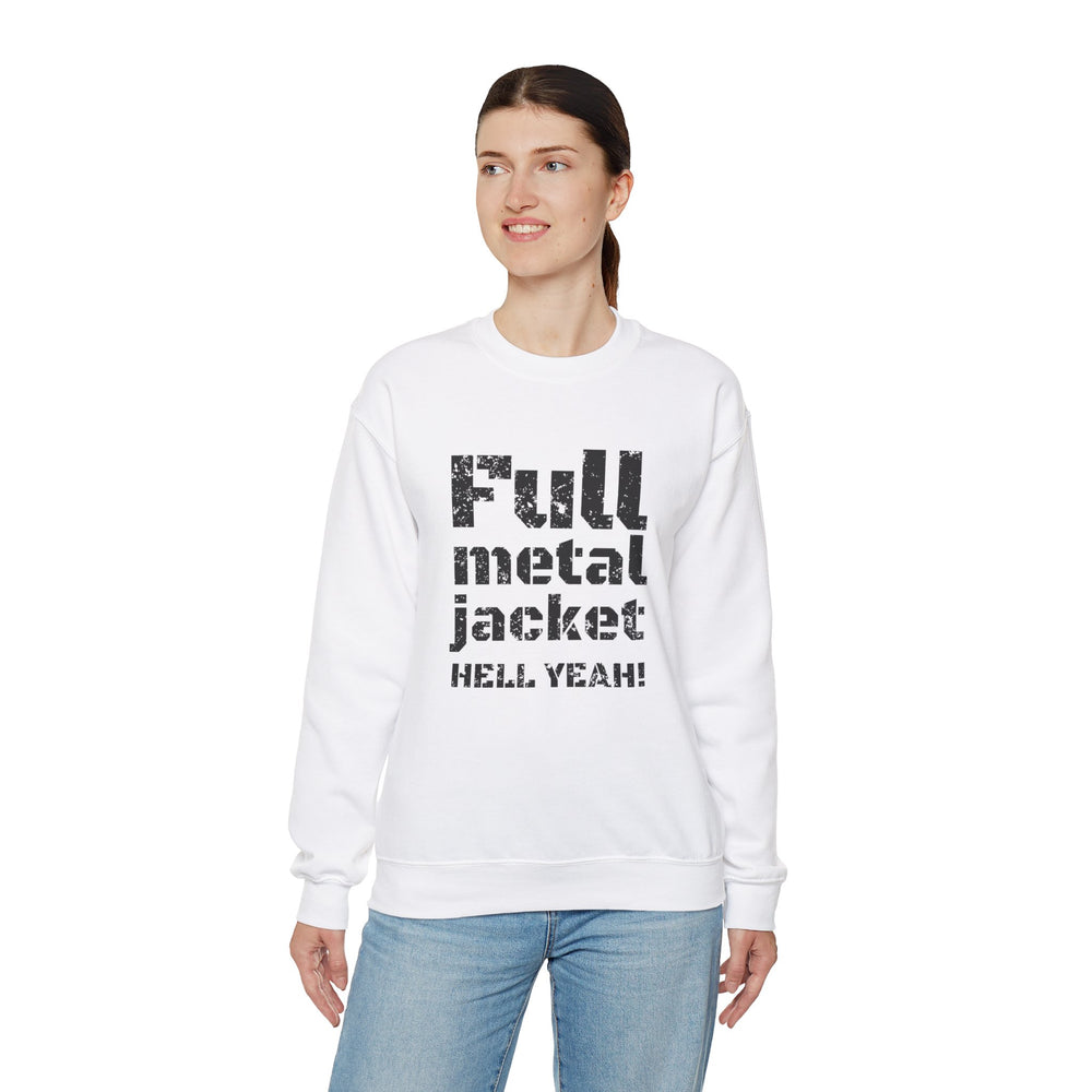 FULL METAL JACKET HELL YEAH! SWEATSHIRT