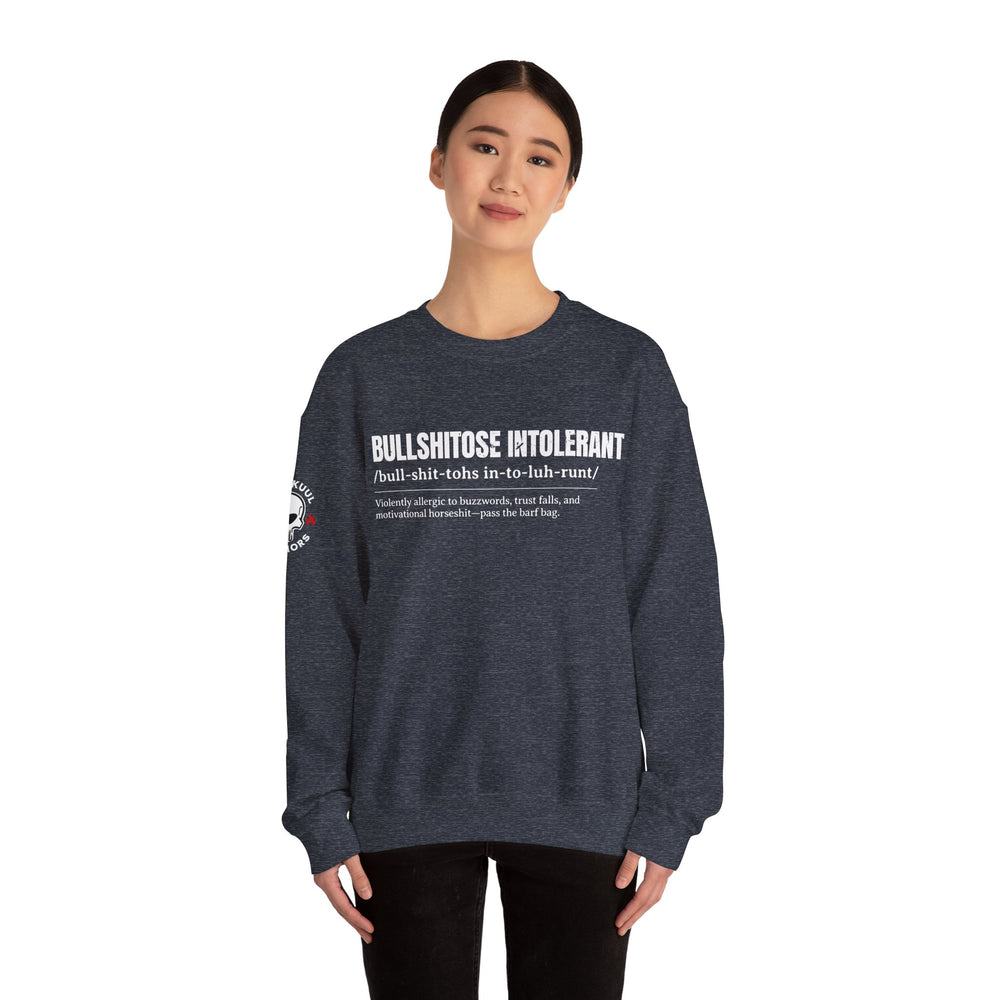 BULLSHITOSE INTOLERANT SWEATSHIRT