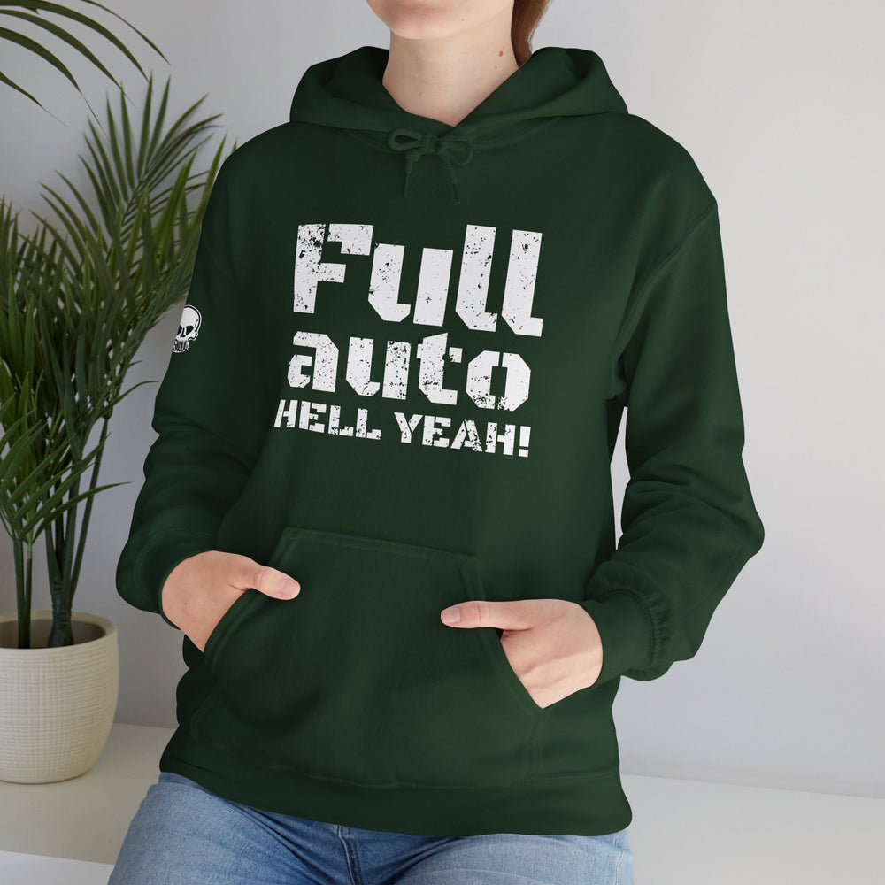 FULL AUTO HELL YEAH! HOODIE