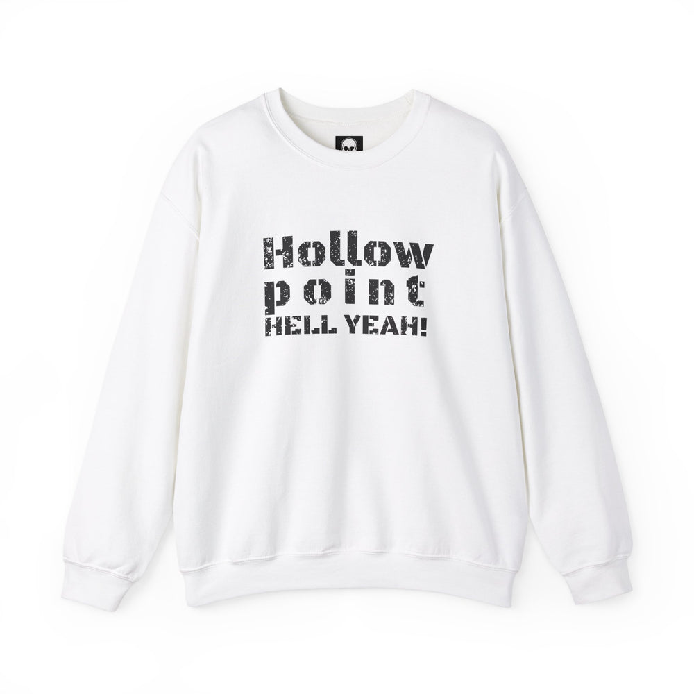 HOLLOW POINT HELL YEAH! SWEATSHIRT