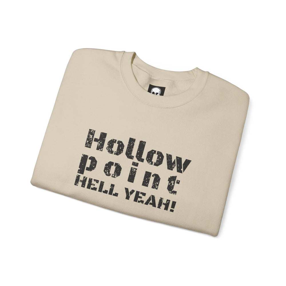 HOLLOW POINT HELL YEAH! SWEATSHIRT