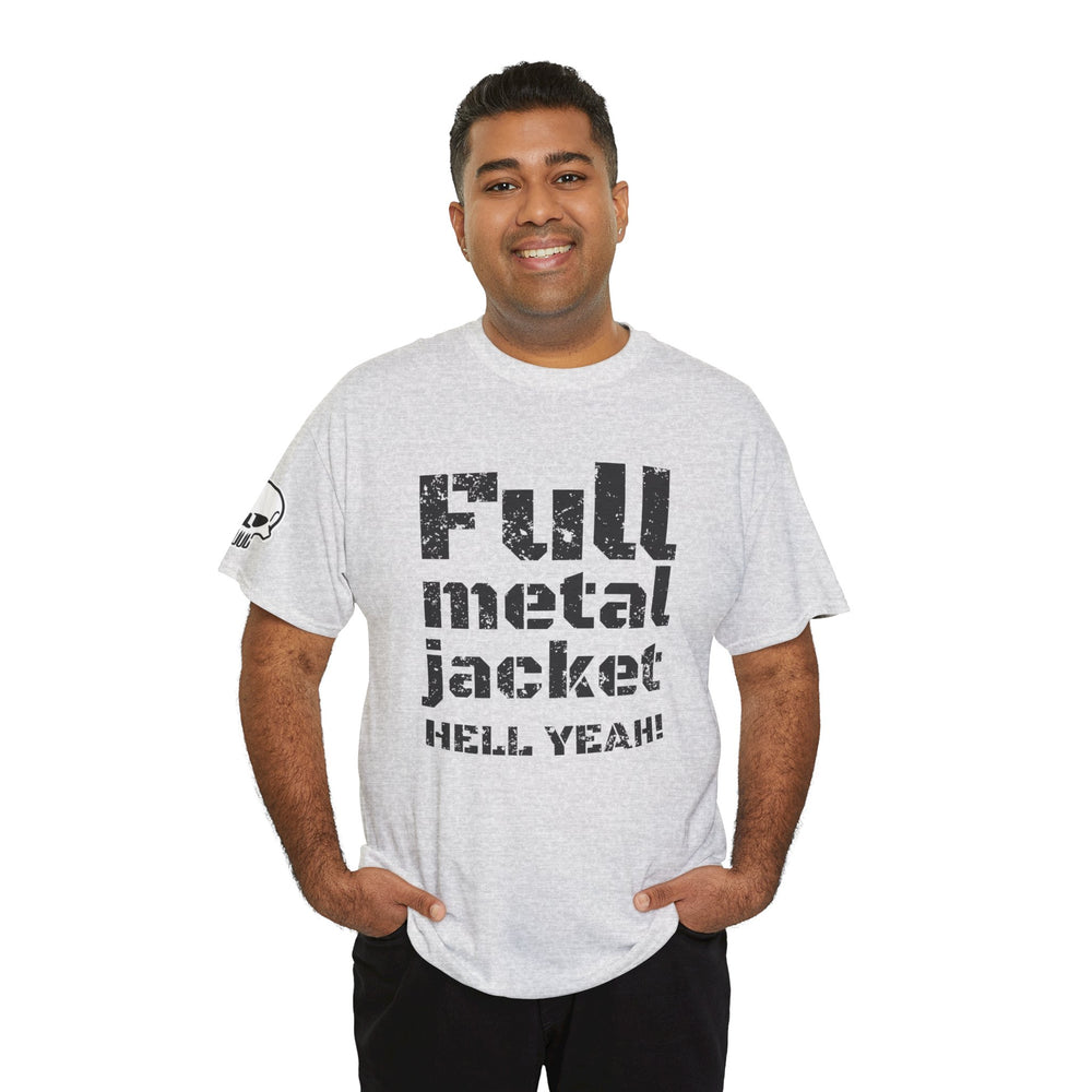 FULL METAL JACKET HELL YEAH! T SHIRT