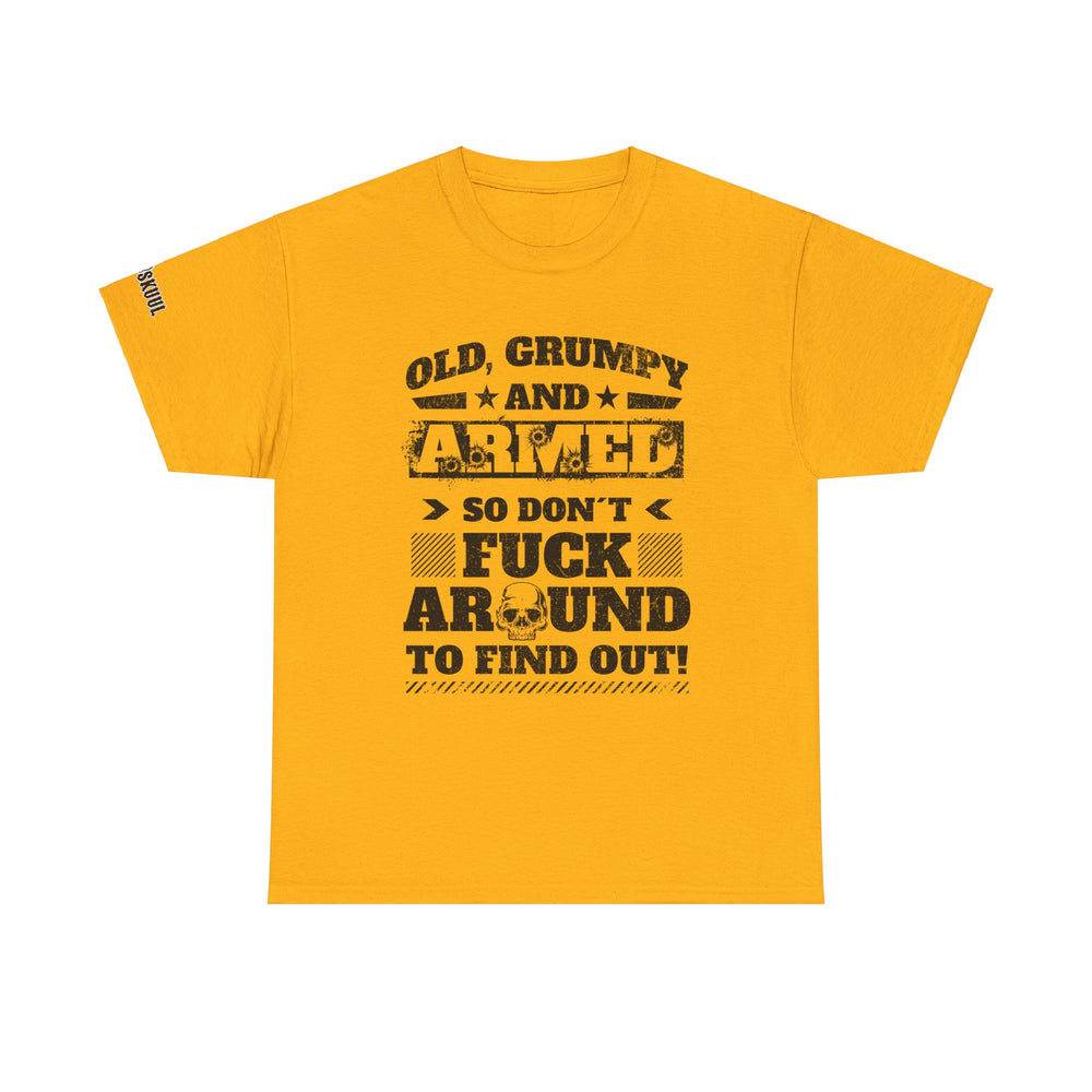 OLD, GRUMPY AND ARMED T SHIRT