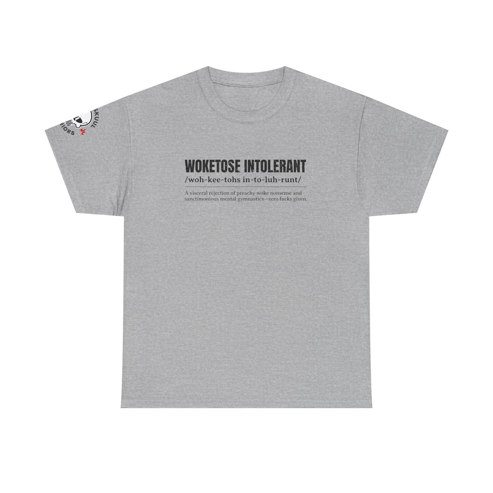 WOKETOSE INTOLERANT T SHIRT
