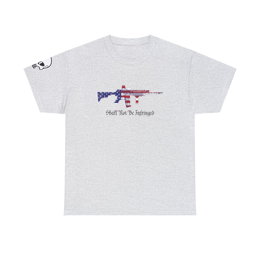 SHALL NOT BE INFRINGED