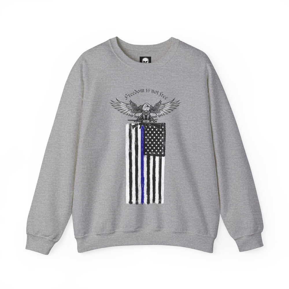 FREEDOM IS NOT FREE SWEATSHIRT