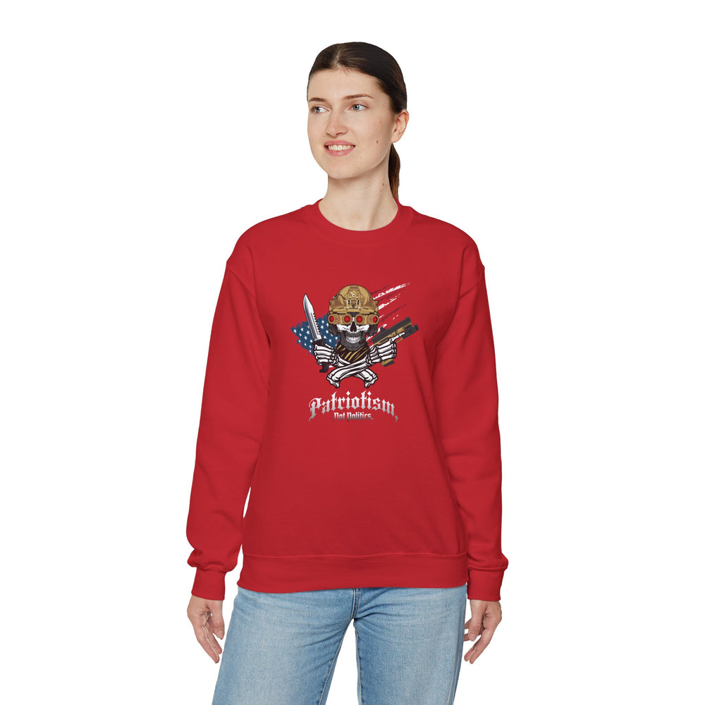 PATRIOTISM NOT POLITICS SWEATSHIRT