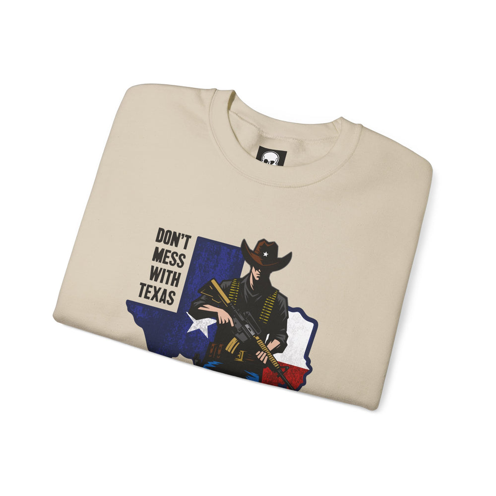 COWBOY DON'T MESS WITH TEXAS SWEATSHIRT