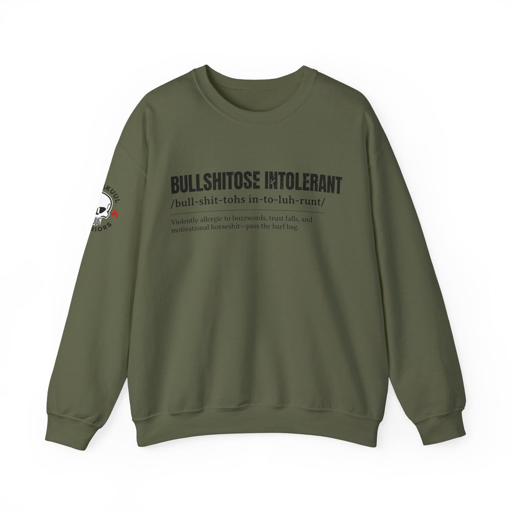 BULLSHITOSE INTOLERANT SWEATSHIRT