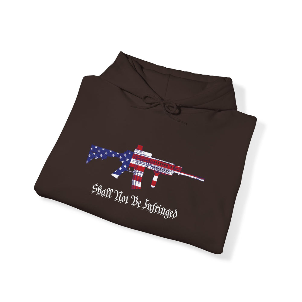 SHALL NOT BE INFRINGED HOODIE