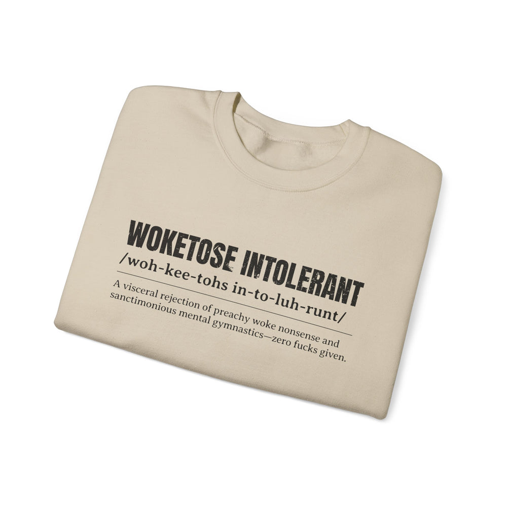 WOKETOSE INTOLERANT SWEATSHIRT