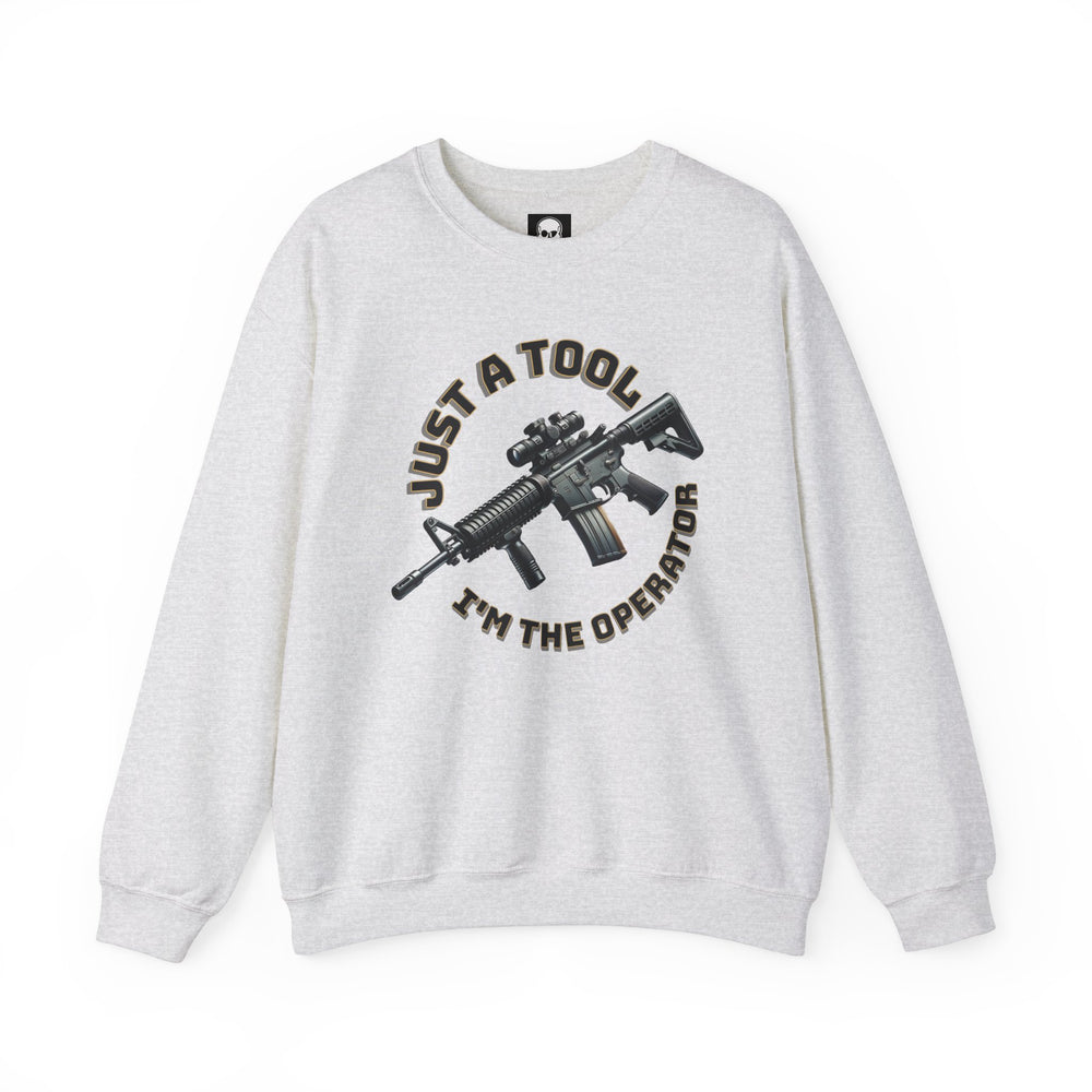 JUST A TOOL SWEATSHIRT