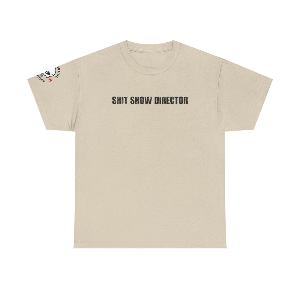 SHIT SHOW DIRECTOR T SHIRT
