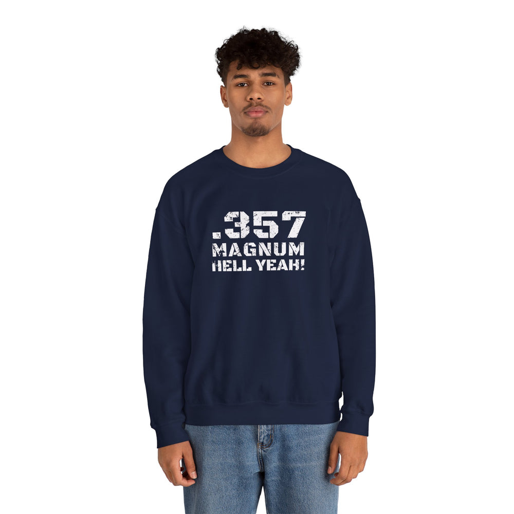 .357 MAGNUM HELL YEAH! SWEATSHIRT