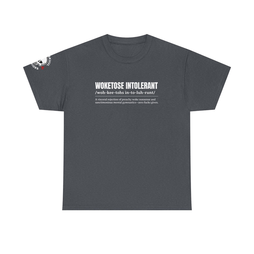 WOKETOSE INTOLERANT T SHIRT