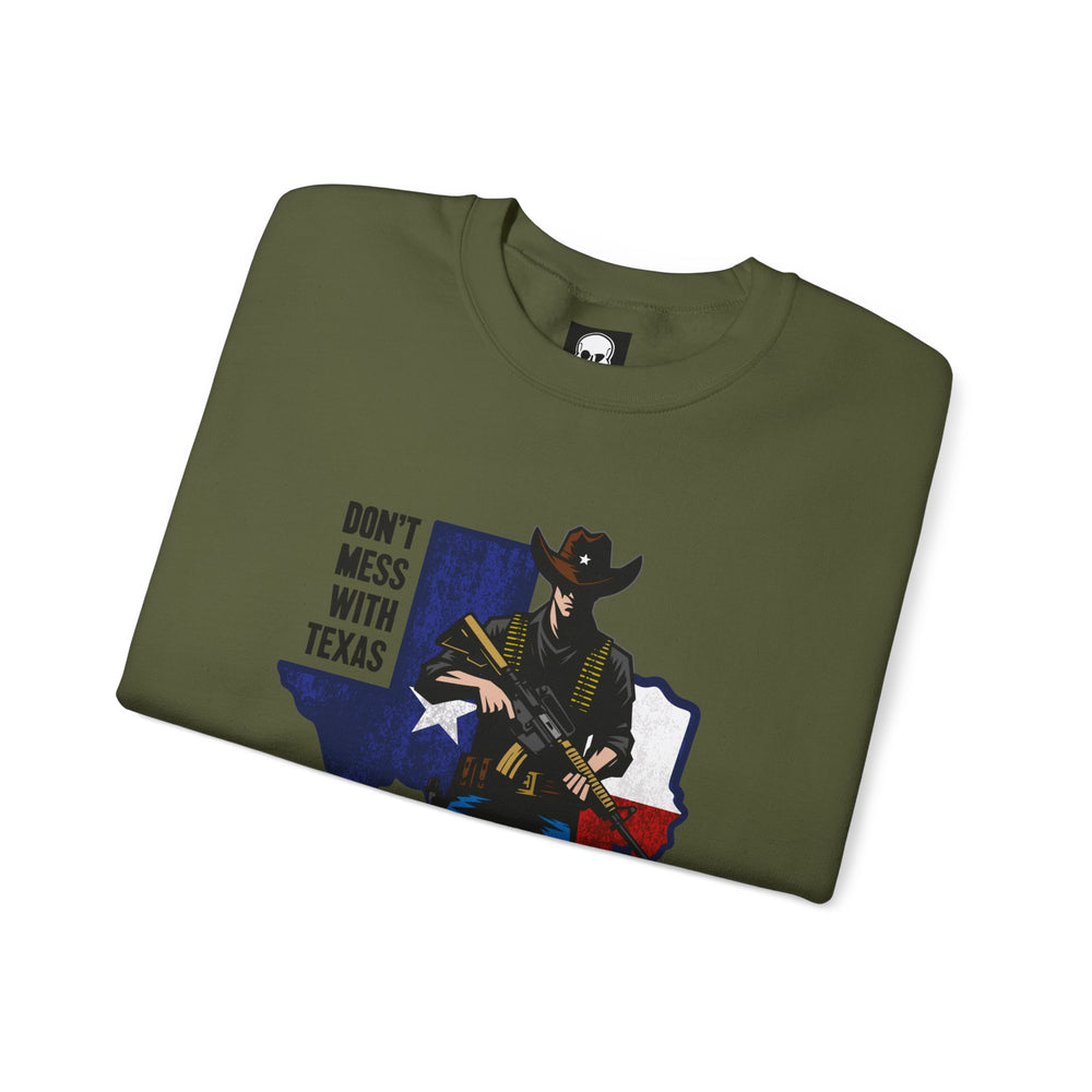 COWBOY DON'T MESS WITH TEXAS SWEATSHIRT