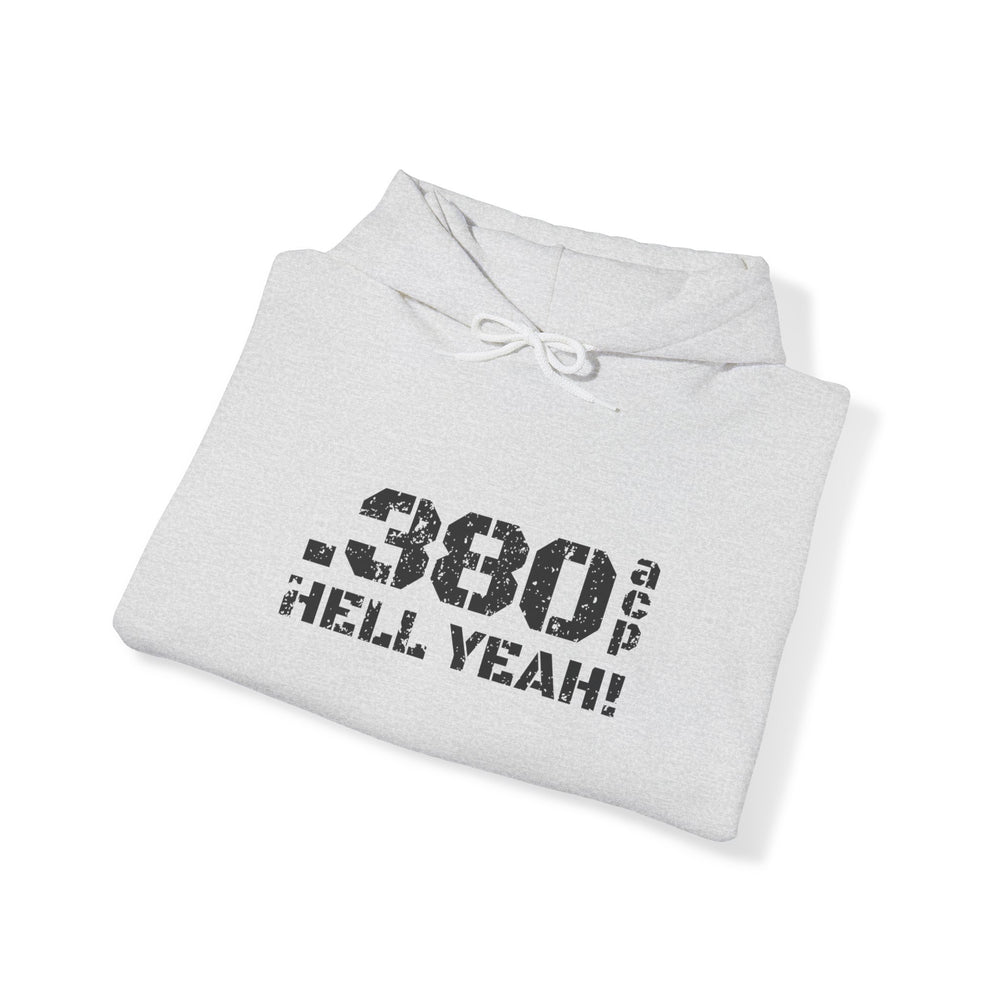 .380 ACP HELL YEAH! HOODIE