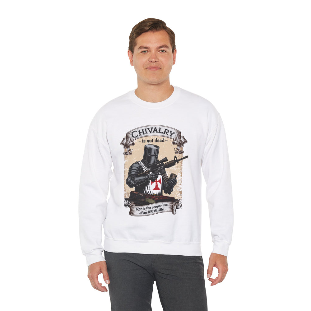 CHIVALRY IS NOT DEAD SWEATSHIRT