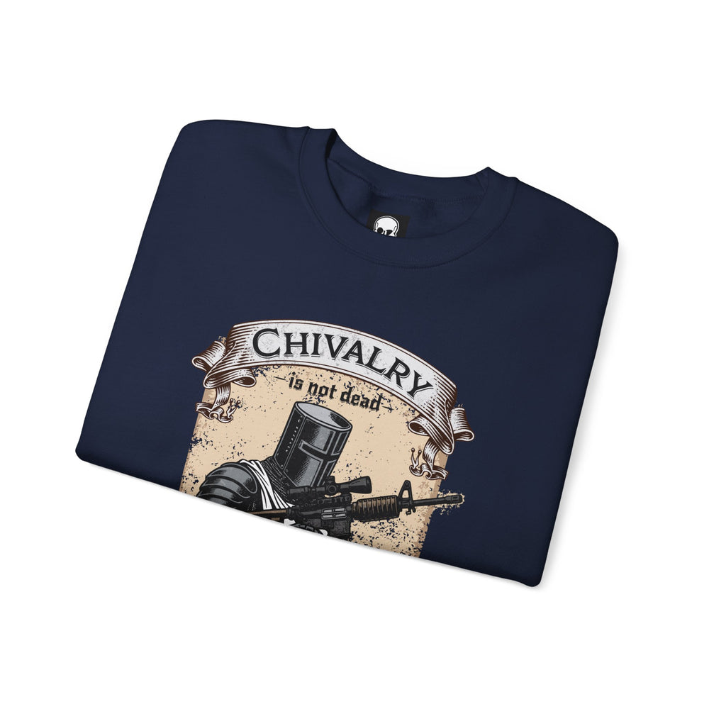 CHIVALRY IS NOT DEAD SWEATSHIRT