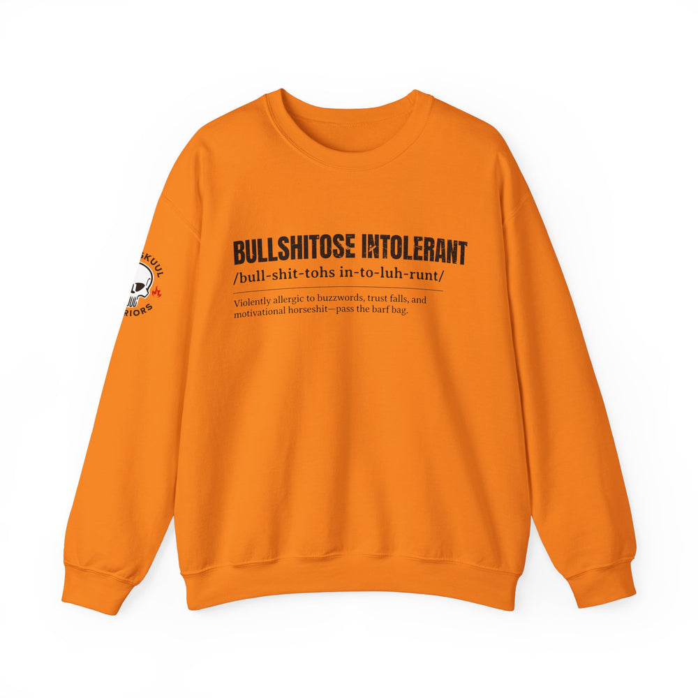 BULLSHITOSE INTOLERANT SWEATSHIRT