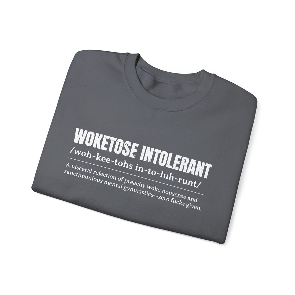 WOKETOSE INTOLERANT SWEATSHIRT