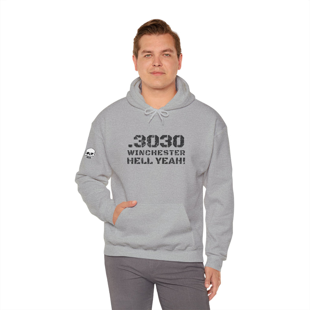 .3030 WINCHESTER HELL YEAH! HOODIE