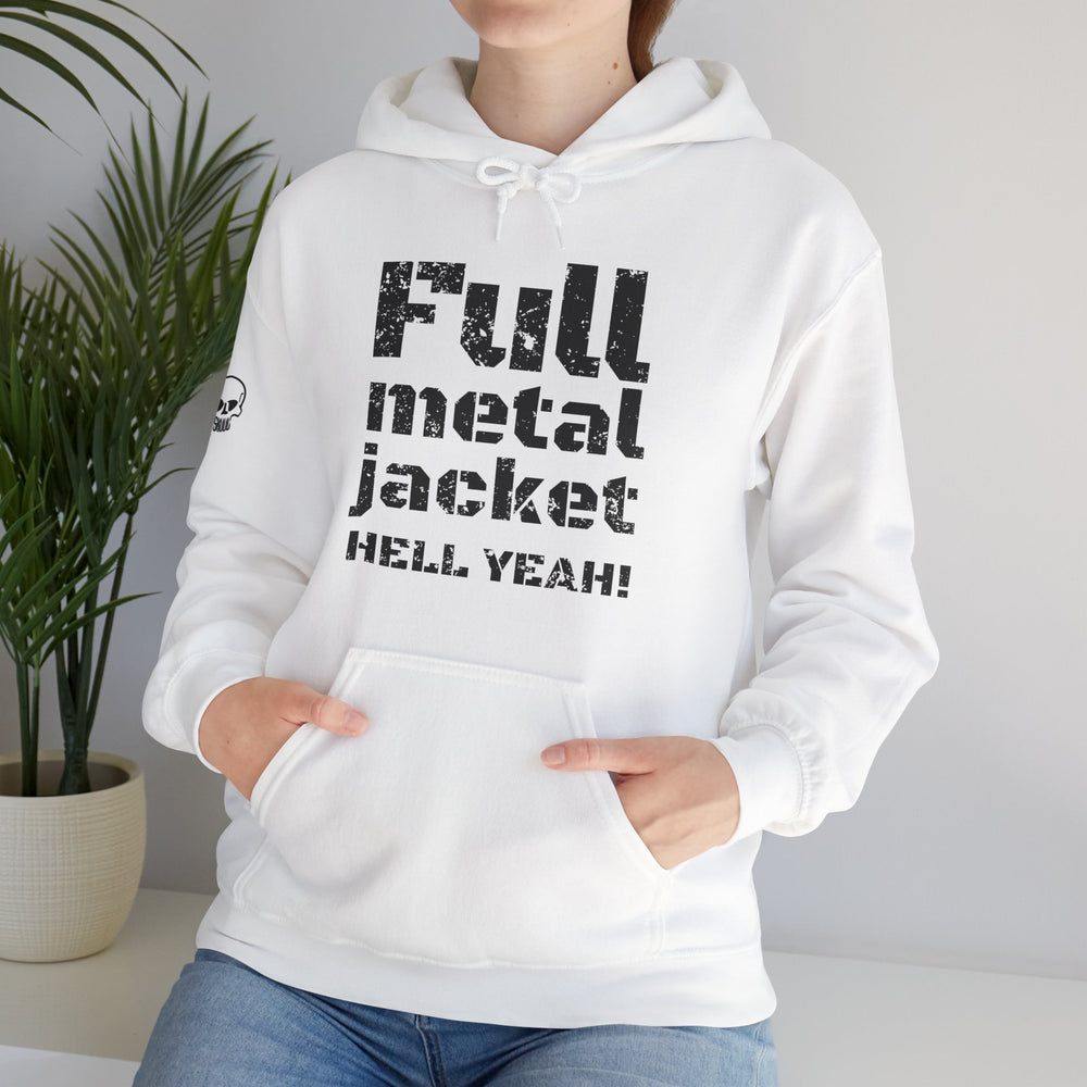 FULL METAL JACKET HELL YEAH! HOODIE