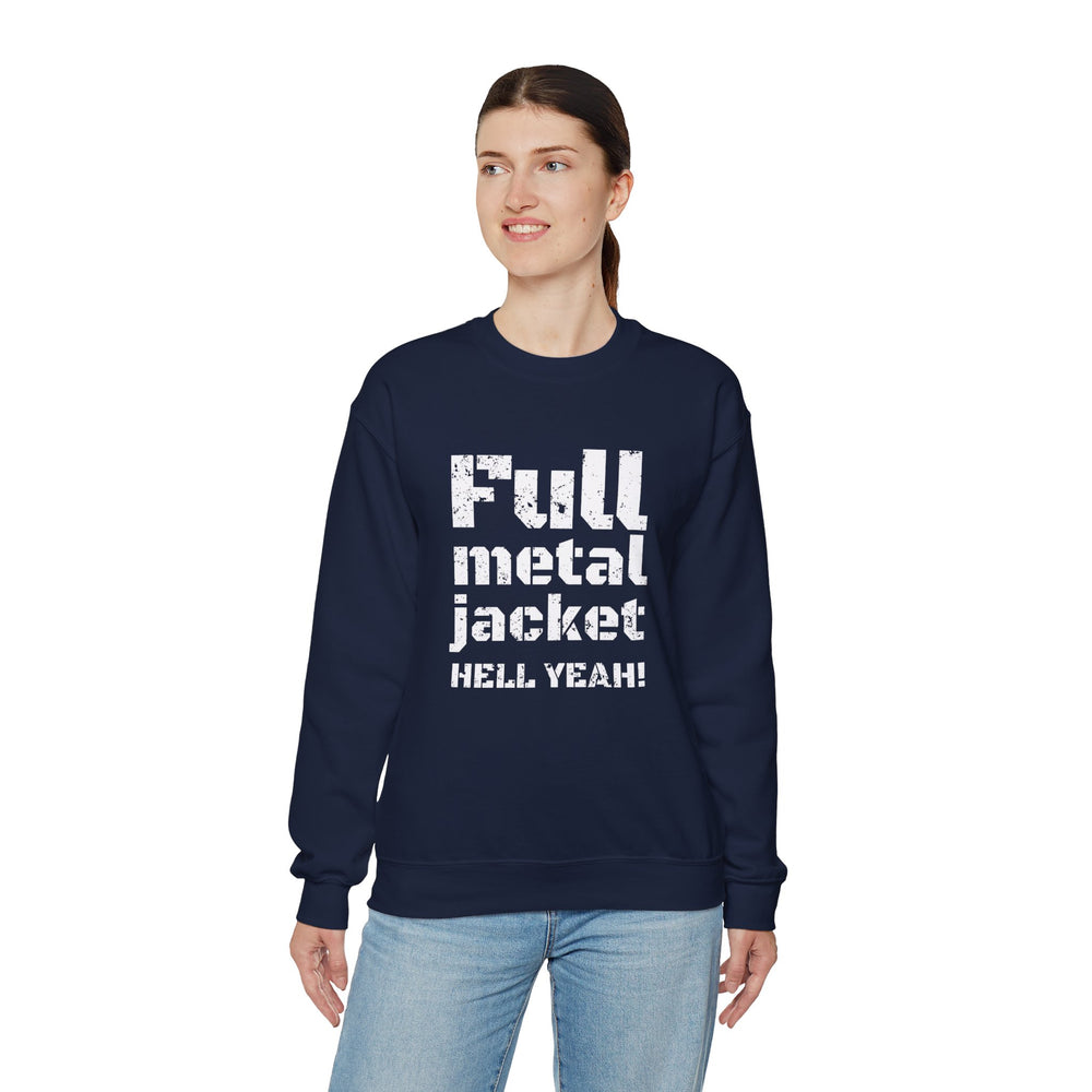 FULL METAL JACKET HELL YEAH! SWEATSHIRT