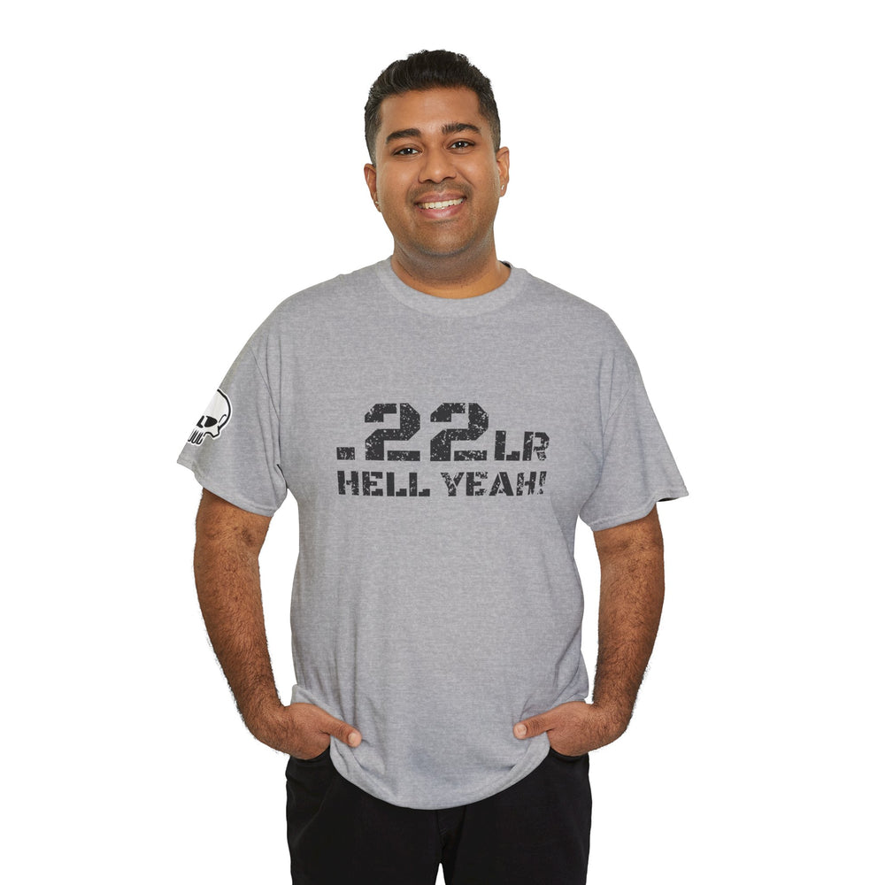 .22LR HELL YEAH! T SHIRT