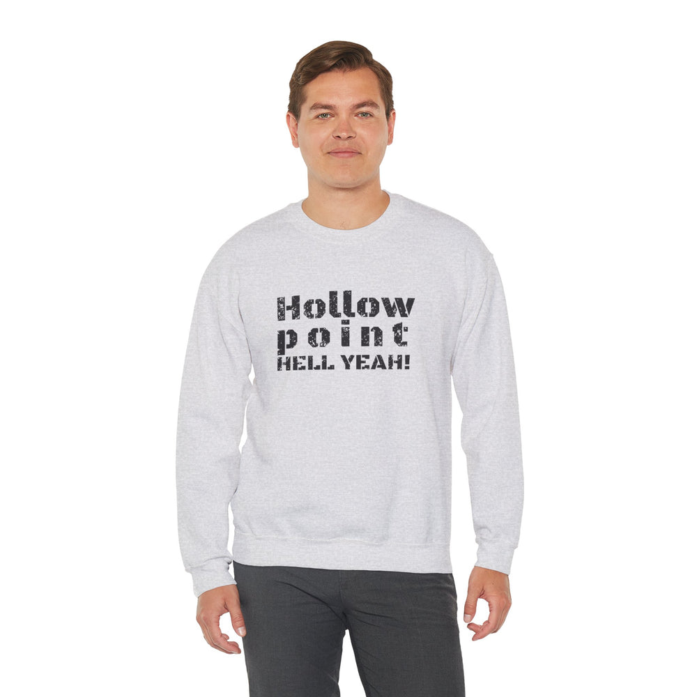 HOLLOW POINT HELL YEAH! SWEATSHIRT