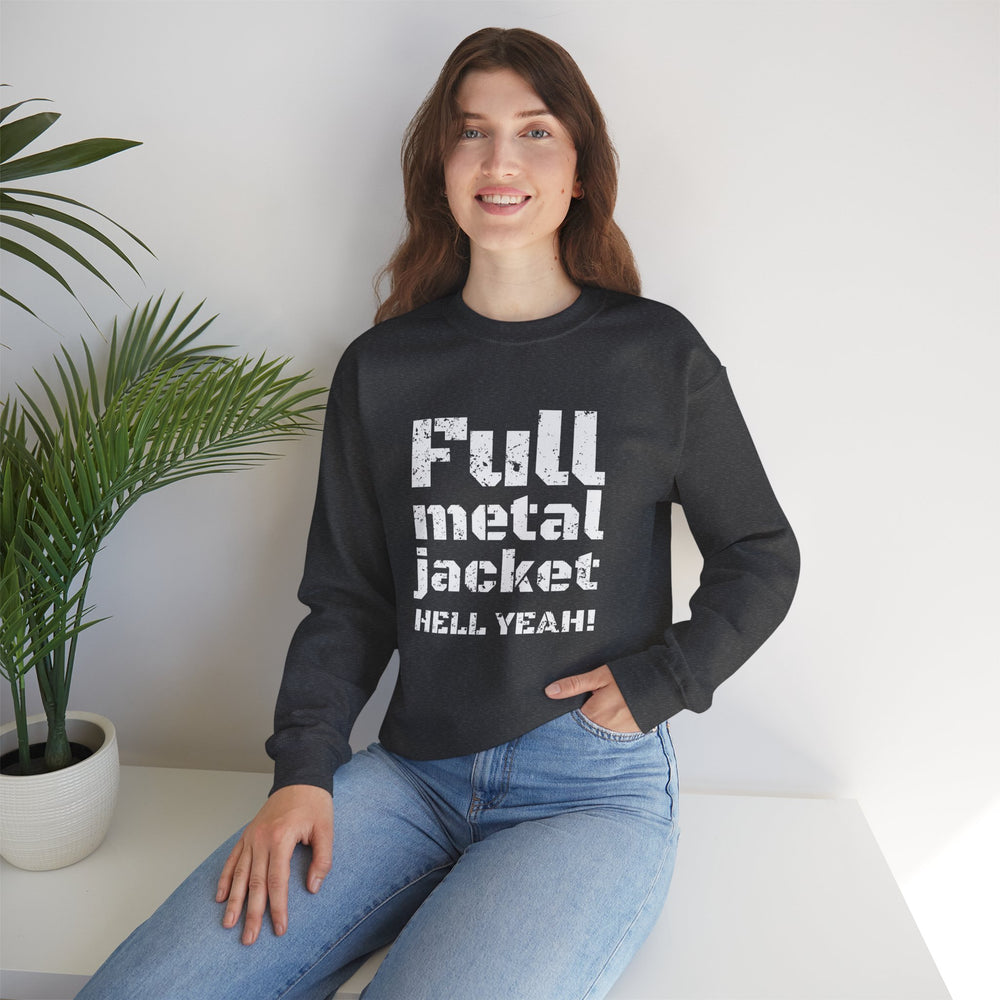 FULL METAL JACKET HELL YEAH! SWEATSHIRT