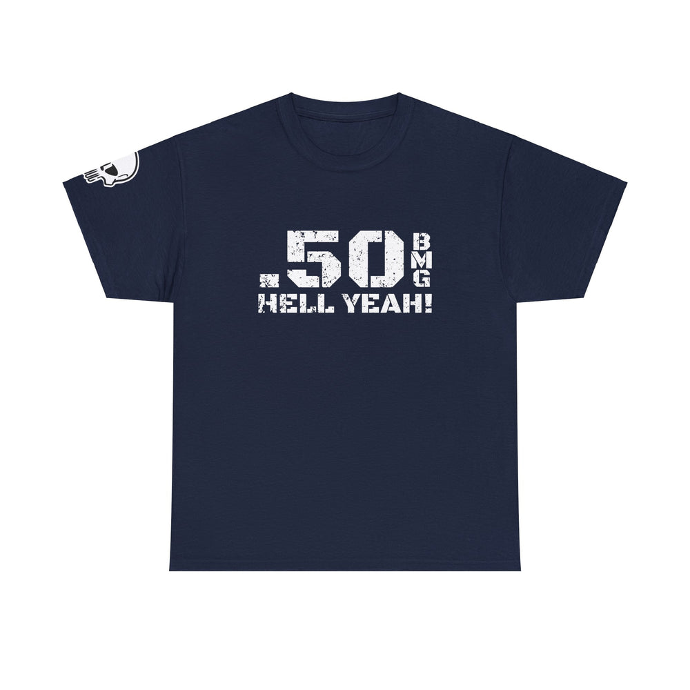 .50 BMG HELL YEAH! T SHIRT