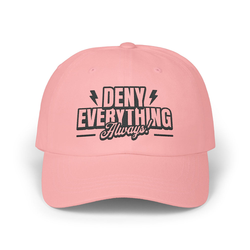 DENY EVERYTHING DAD CAP