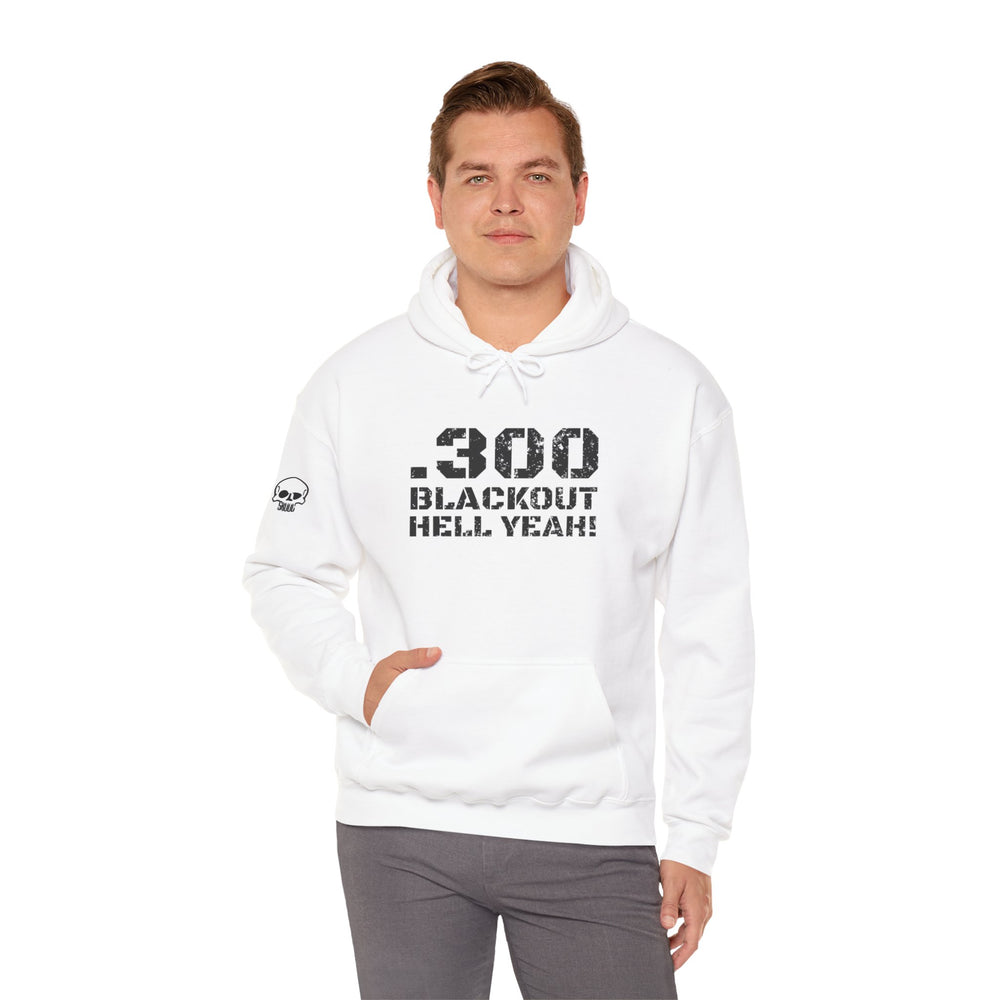 .300 BLACKOUT HELL YEAH! HOODIE