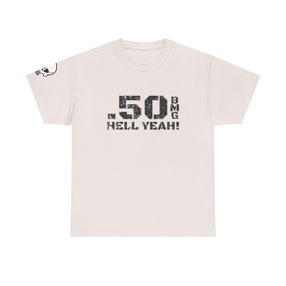 .50 BMG HELL YEAH! T SHIRT