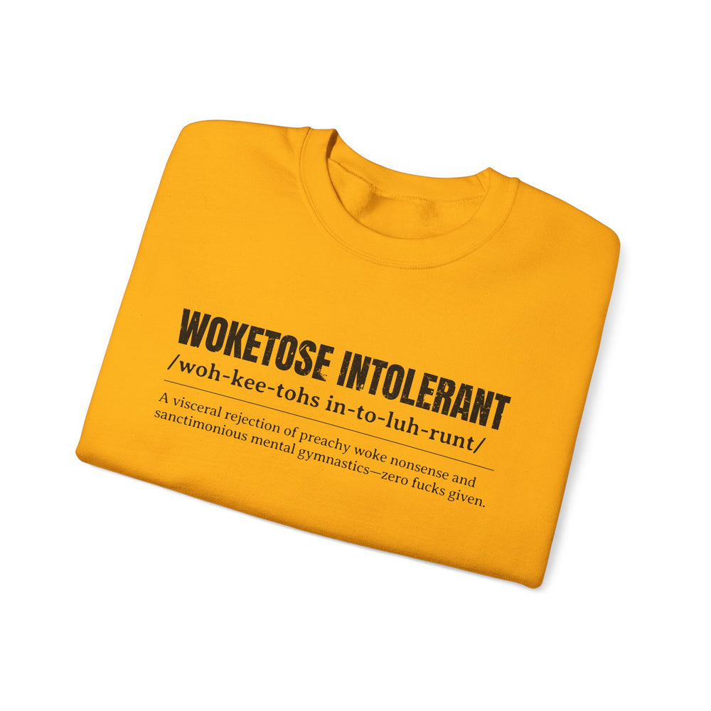 WOKETOSE INTOLERANT SWEATSHIRT