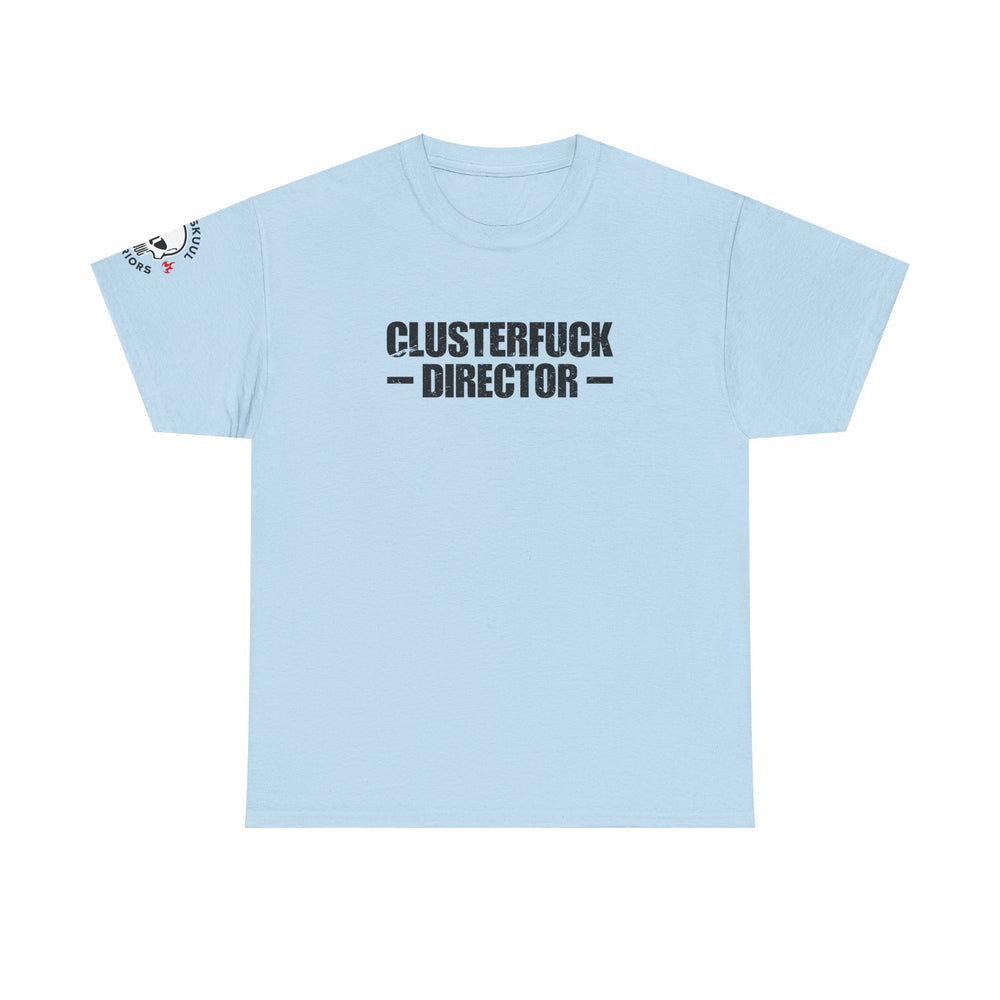 CLUSTERFUCK DIRECTOR T SHIRT