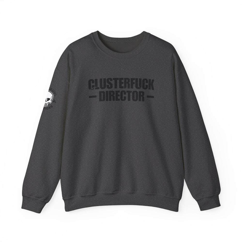 CLUSTERFUCK DIRECTOR SWEATSHIRT